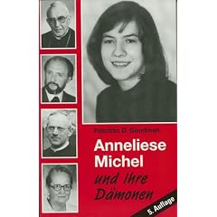 Anneliese Michel und ihre D�monen: Der Fall Klingenberg in wissenschaftlicher Sicht
