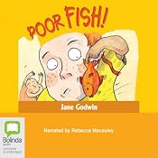 Poor Fish! Aussie Nibbles | [Jane Godwin]