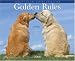 Golden Rules 2008 Calendar: Virtues of the Canine Character