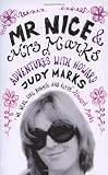 Mr Nice & Mrs Marks: - Adventures with Howard
