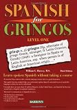 Spanish for Gringos Level 1: Learn Spoken Spanish Without Taking a Course (Barrons Educational Series)