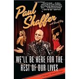 We'll Be Here For the Rest of Our Lives: A Swingin' Showbiz Saga
