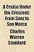 A Cruise Under the Crescent; From Suez to San Marco