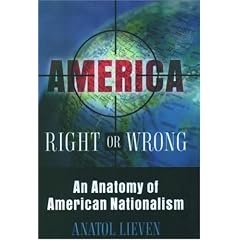 America Right or Wrong: An Anatomy of American Nationalism