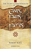 The Secret Commonwealth of Elves, Fauns and Fairies