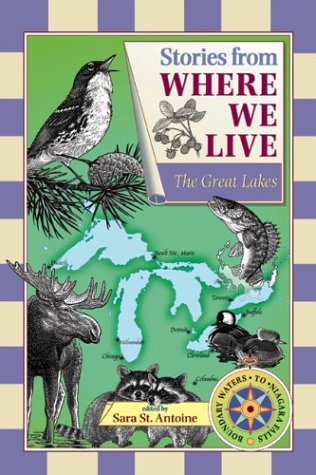 stories from where we live the great lakes