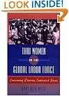 Thai Women in the Global Labor Force: Consuming Desires, Contested Selves