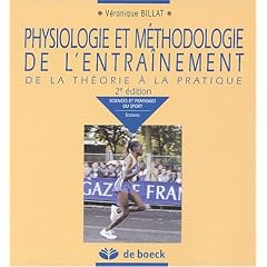 Physiologie et m&eacute;thodologie de l'entra&icirc;nement : De la th&eacute;orie &agrave; la pratique
