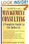 Management Consulting: A Complete Guide to the Industry