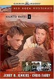 Haunted Waters (Red Rock Mysteries) Jerry B. Jenkins, Chris Fabry