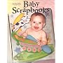Baby Scrapbooks: Ideas, Tips, and Techniques for Baby Scrapbooks (Memory makers)