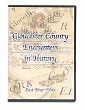 Gloucester County Encounters in History