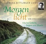 Morgenlicht, 1 Audio-CD - Joyce Denham, Clemens Bittlinger, Gudrun Walther, J&uuml;rgen Treyz