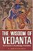 The Wisdom of Vedanta
