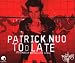 Patrick Nuo-Too Late (to Save It With a Lovesong)