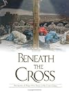 Beneath the Cross