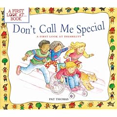 Don't Call Me Special: A First Look at Disability (First Look at Books)