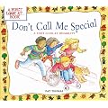 Don't Call Me Special: A First Look at Disability (First Look at Books)