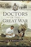 Doctors in the Great War