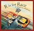 R Is for Race: A Stock Car Alphabet (Sports)