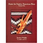 Music for Native American Flute, Vol. 1 (Book and Audio CD) by Jessica Walsh