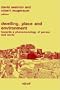 Dwelling, Place, Environment: Toward a Phenomenology of Person and World