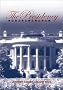 The Presidency The Presidency