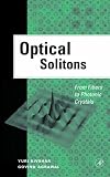 Optical Solitons: From Fibers to Photonic Crystals
