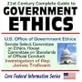 21st Century Complete Guide to Government Ethics - U.S. Office of Government Ethics, Senate Select Committee on Ethics, House Committee on Standards ... Traficant (Core Federal Information Series)