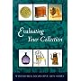 Evaluating Your Collection: The 14 Points of Connoisseurship (Winterthur Decorative Arts Series)
