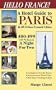 Hello France! A Hotel Guide to Paris & 25 Other French Cities, $50-$90 (45-90 Euros) a Night for Two (Hello! Budget Hotel Guides)