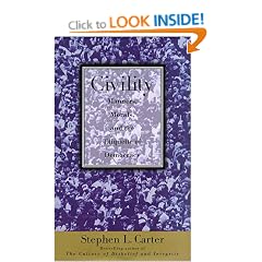 Civility: Manners, Morals, and the Etiquette of Democracy