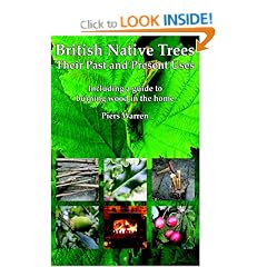British Native Trees: Their Past and Present Uses