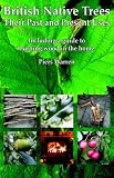 Books : British Native Trees: Their Past and Present Uses
