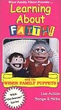 Learning About Faith! [VHS]