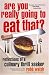 Are You Really Going to Eat That?: Reflections of a Culinary Thrill Seeker