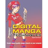digital manga techniques create superb quality manga artwork on your computer