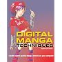 Digital Manga Techniques: Create Superb Quality Manga Artwork on Your Computer