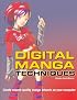 Digital Manga Techniques: Create Superb Quality Manga Artwork on Your Computer