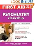 First Aid for the Psychiatry Clerkshi...