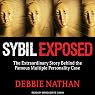 Sybil Exposed: The Extraordinary Story Behind the Famous Multiple Personality Case