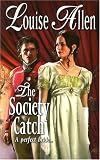 The Society Catch (Harlequin Historical Series)