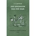 Der Sandmann. Das �de Haus: Nachtst�cke