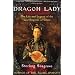Dragon Lady: The Life and Legend of the Last Empress of China