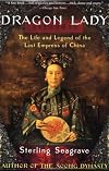 Dragon Lady: The Life and Legend of the Last Empress of China
