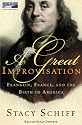 A Great Improvisation: Franklin, France and the Birth of America {Unabridged Audio}