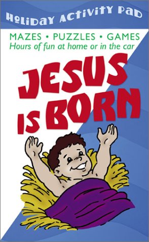 Jesus Is Born: Hours of Fun at Home or in the Car (Holiday Activity Pads)