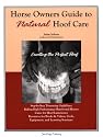Horse Owner's Guide to Natural Hoof Care