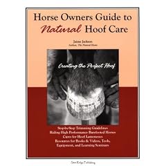 Horse Owner's Guide to Natural Hoof Care