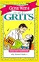 Gone With the Grits: Gourmet Cookbook